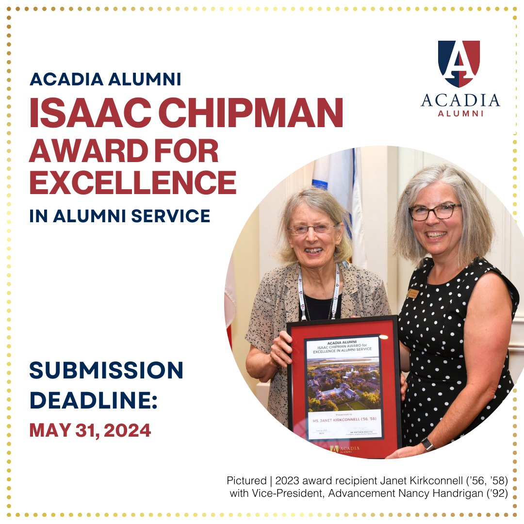 ICYMI – Nominate someone today! The Acadia Alumni Isaac Chipman Award for Excellence in Alumni Service nomination deadline is May 31, 2024. For more information and a nomination form, visit: aualumni.info/isaacchipman #AcadiaUniversity #AcadiaAlumni