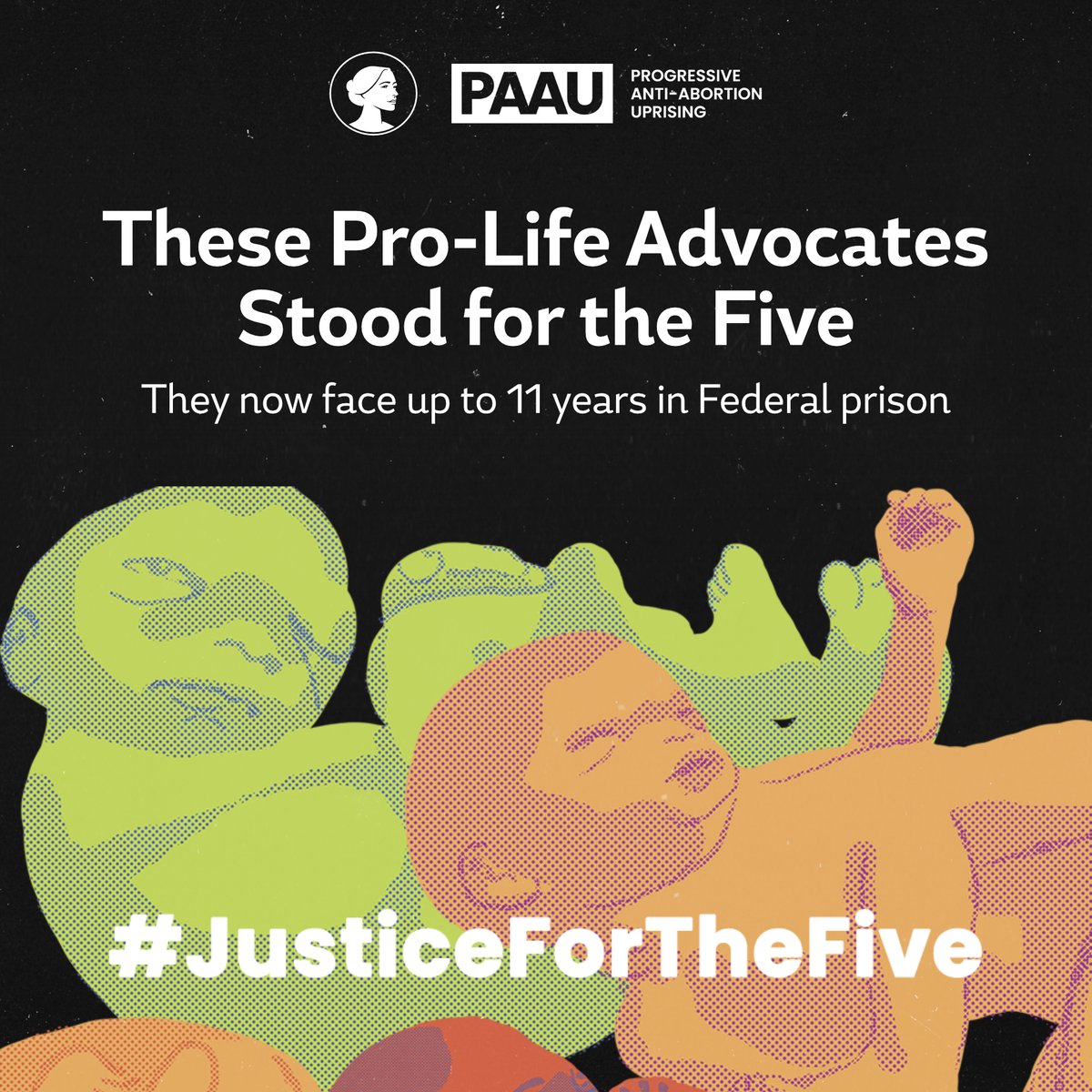 These Pro-Life advocates stood for the Five. They now face up to 11 years in Federal prison. #JusticeForTheFive @PAAUNOW