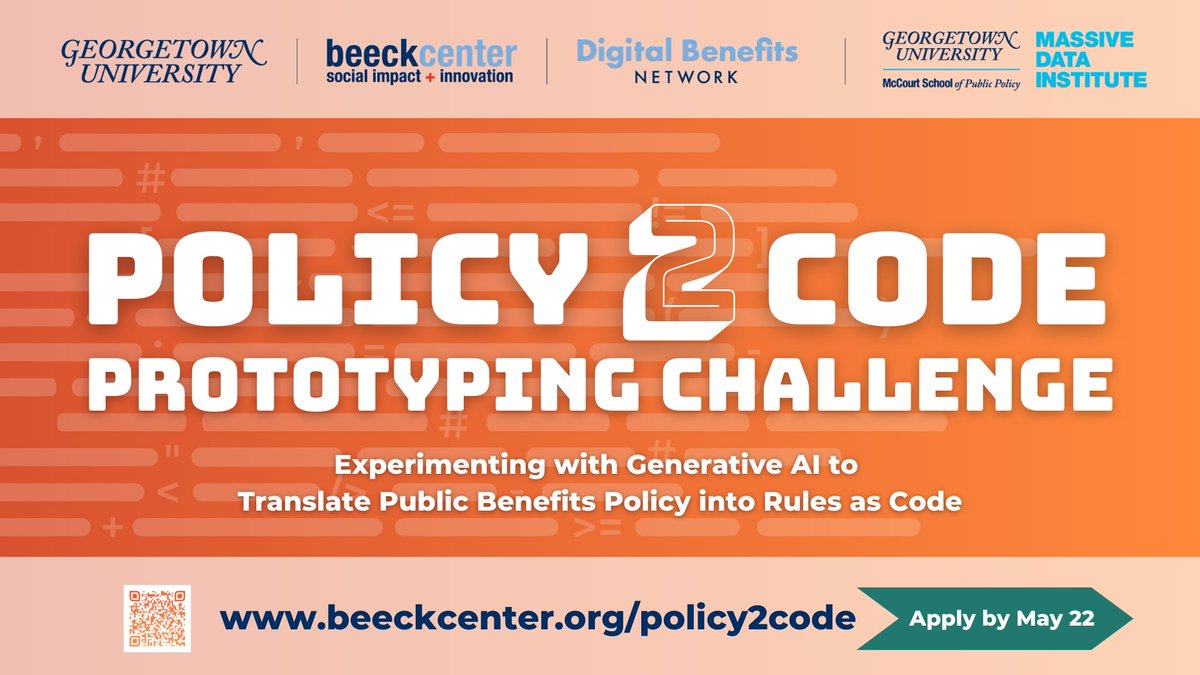 Explore using #AI technology in government policies for public benefits such as SNAP & Medicaid.

⏰ Apply for the #Policy2Code Prototyping Challenge by May 22, 2024!

beeckcenter.org/policy2code

Hosted by #DBN & @MassiveData_GU at @Georgetown.
#RulesAsCode #CivicTech #GovTech