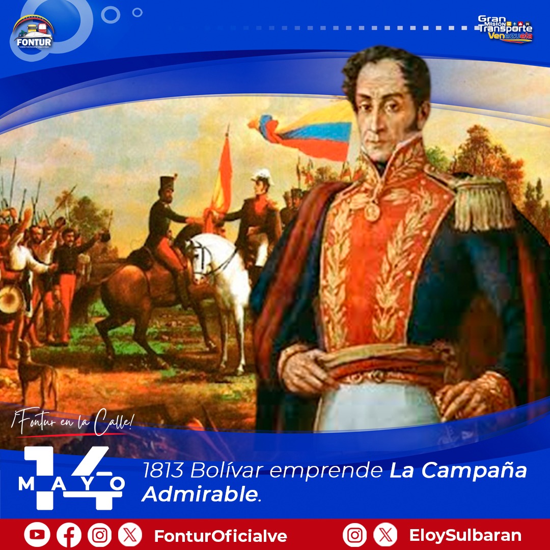 #Efemérides || #14May Hace 211 años, el Libertador Simón Bolívar emprende la heroica Campaña Admirable, acción que inició su avance con el propósito de liberar y lograr la independencia de Venezuela.🇻🇪 #VenezuelaVaPaArriba @NicolasMaduro @ELOYSULBARAN