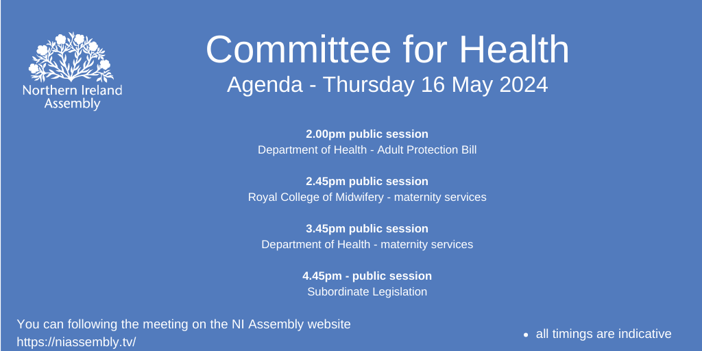 Meeting agenda for Thursday 16 May. Briefings from @healthdpt on Adult Protection Bill, @MidwivesRCM then @healthdpt on maternity services. You can follow the meeting on @niassembly website from 2pm.