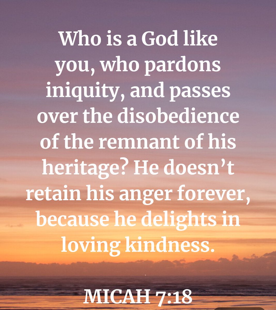 Today's Bible verse from Micah 7:18

#GodIsKind #VerseOfTheDay