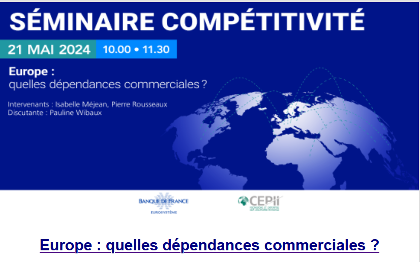 Prochaine séance du séminaire compétitivité @CEPII_Paris @banquedefrance : Europe : quelles dépendances commerciales ? Isabelle Méjean & Pierre Rousseaux: Identifying European trade dependencies Mardi 21 mai à 10h en visio. Inscription ici: banque-france.fr/fr/evenements/…