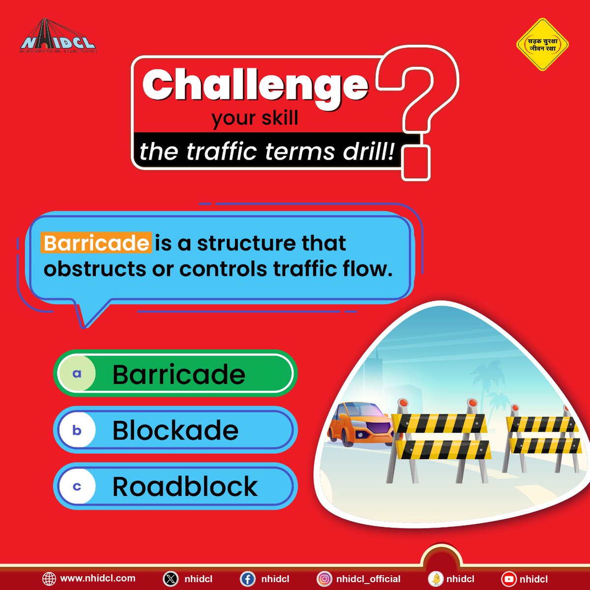 Unlocking the treasure of answers! Time to flaunt and celebrate those correct guesses and high-fives for the knowledge seekers! 

#SadakSurakshaJeevanRaksha #SafeDriveForPreciousLife #DriveSafe #RoadSafety #NHIDCL #BuildingInfrastructure #BuildingTheNation