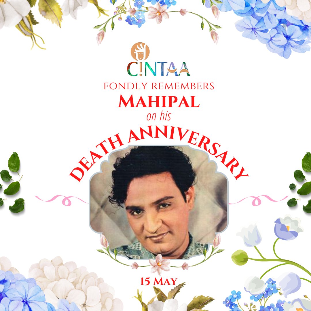 #CINTAA fondly remembers Mahipal on his #Death Anniversary (15 May 2005) Mahipal was an actor who worked in bollywood mostly in stunt films like Parasmani, Zabak, Cobra Girl, Jantar Mantar, Arabian nights themed movies such as Alibaba and 40 Thieves, Aladdin Aur Jadui Chirag.