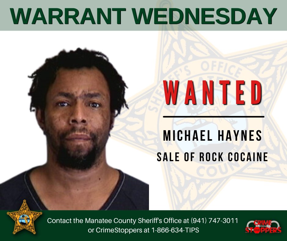 Michael Haynes is wanted for Sale of Rock Cocaine. If you've seen him, please call us at (941) 747-3011 or to remain anonymous and be eligible for a reward, contact Crime Stoppers of Manatee County, Inc. at 1-866-634-TIPS. #Wanted #WarrantWednesday