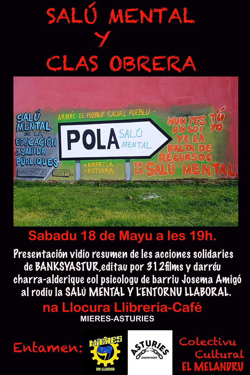 Asturies Insumisa (@asturies_insu) on Twitter photo 🔴 El sábadu tamién tamos en Mieres
Charra-alderique: Salú Mental y Clas Obrera
⌚19:00 h
📌 Llibrería La Llocura 🔴 El sábadu tamién tamos en Mieres
Charra-alderique: Salú Mental y Clas Obrera
⌚19:00 h
📌 Llibrería La Llocura