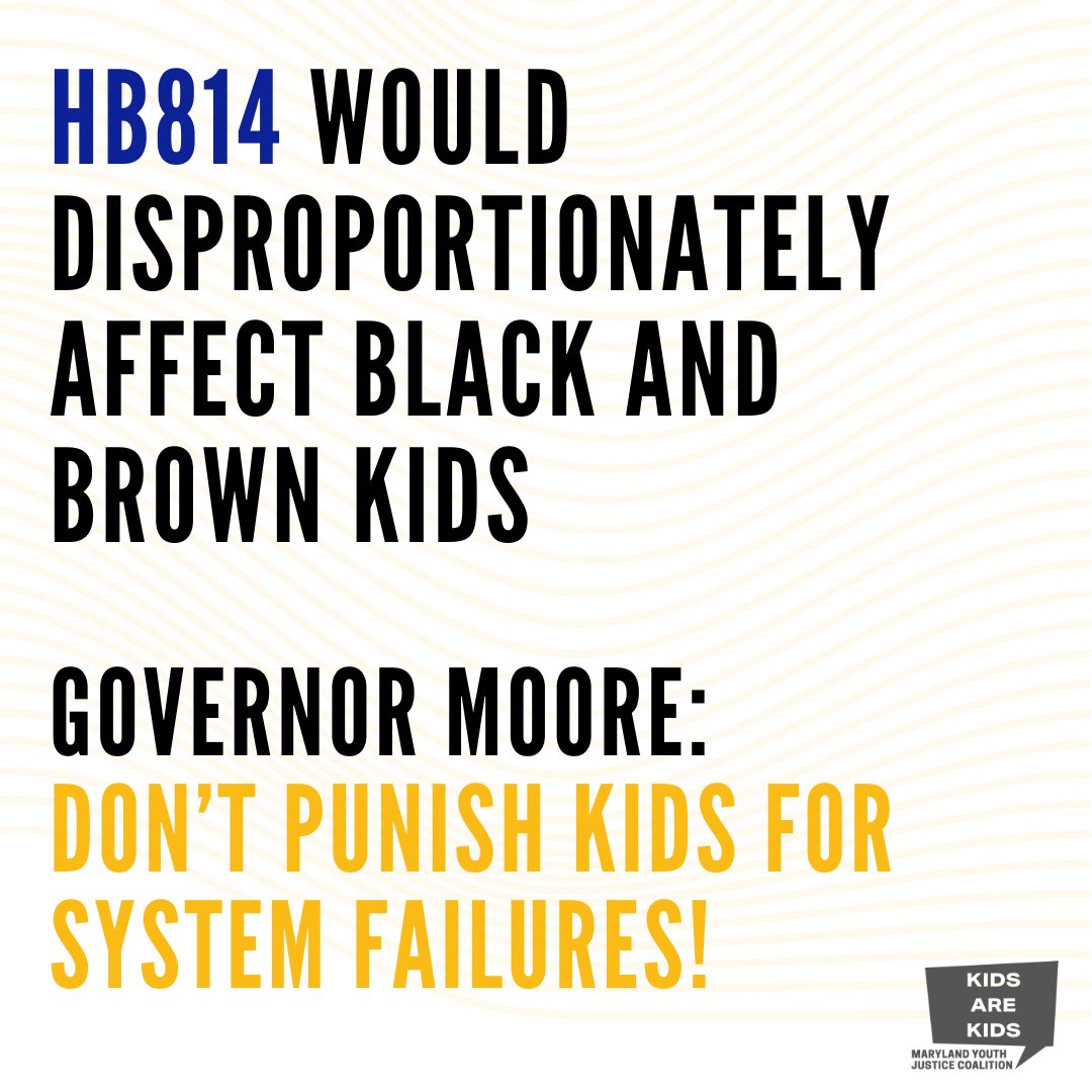 Maryland leads the country in incarcerating young Black kids. HB814 will make that worse. If the bill goes into effect, more elementary school kids will be incarcerated for minor offenses and put in jail before court. @GovWesMoore our kids need you to VETO HB814!