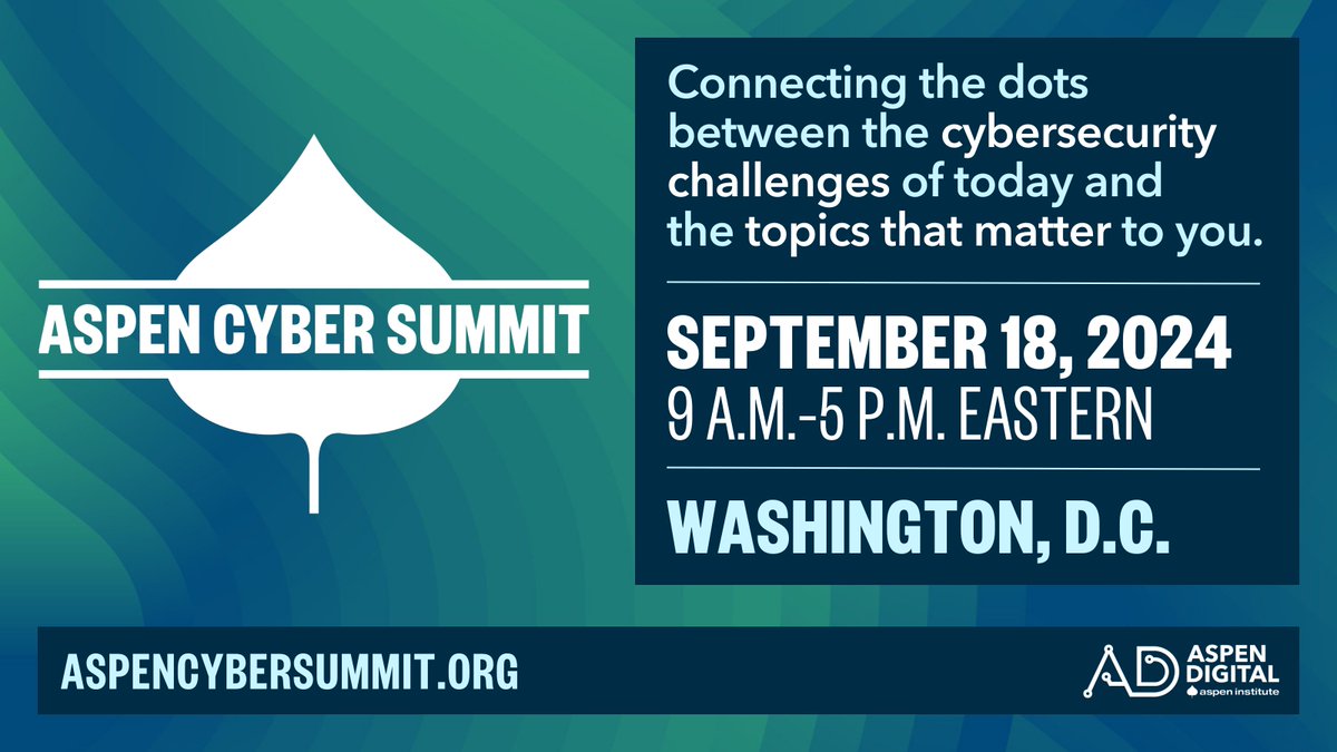 Cybersecurity involves everyone, everywhere. Our #AspenCyber Summit connects the dots between the #cybersecurity challenges of today and the topics that matter to you. We're excited that this year's event is coming to #DC on Sept 18. Register to join us at aspencybersummit.org