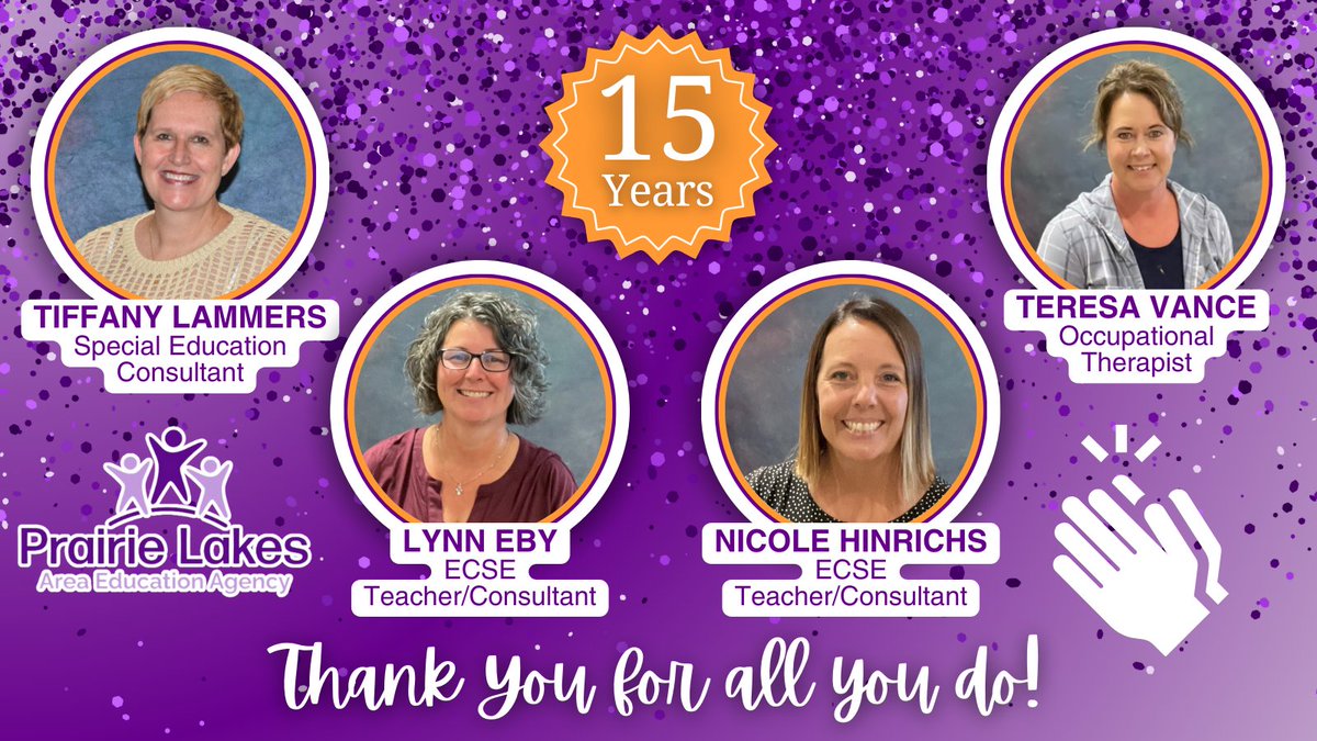 We’re excited to recognize the following staff members on 15 years of service to #PLAEA:

⭐ Tiffany Lammers, Special Education Consultant
⭐ Lynn Eby, ECSE Teacher/Consultant
⭐ Nicole Hinrichs, ECSE Teacher/Consultant
⭐ Teresa Vance, Occupational Therapist

#EveryDayAtPLAEA