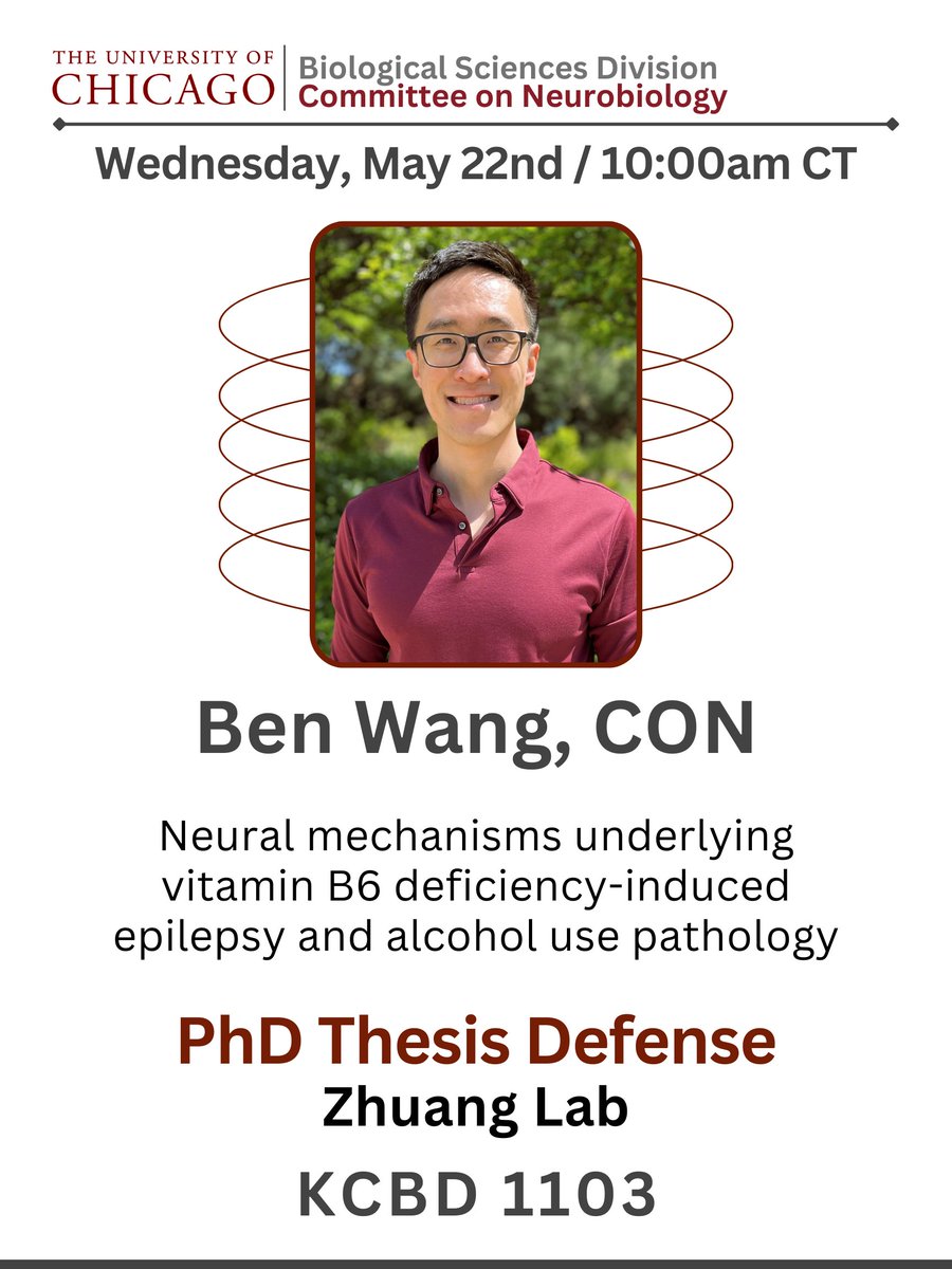 Our CON graduate student Ben Wang (Zhuang Lab) will be defending his PhD thesis next Wednesday, May 22nd. Please join us!

⏰ 10:00 am | KCBD 1103 

“Neural mechanisms underlying vitamin B6 deficiency-induced epilepsy and alcohol use pathology”

#ThesisDefense #Neurobiology