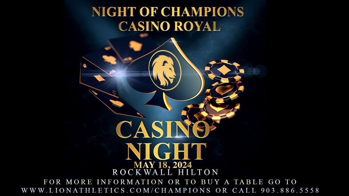 Only 6 tables left! Don't miss the event of the year, Night of Champions Casino Royale! Saturday, May 18th, at Hilton Dallas/Rockwall Lakefront Doors open at 6:00pm lionathletics.com/Champions