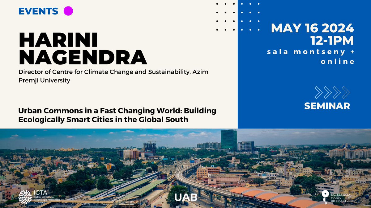 🗓️Next Thursday 16/05, Harini Nagendra, from Azim Premji University, will be giving a keynote talk on “Urban Commons in a Fast Changing World: Building Ecologically Smart Cities in the Global South”. uab.cat/web/sala-de-pr…