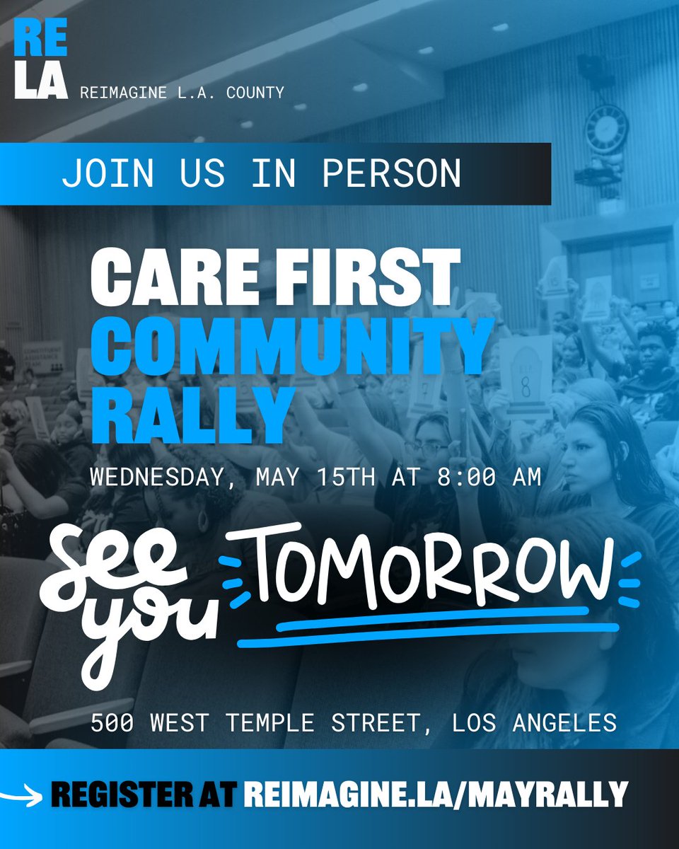 Meet us TOMORROW at 500 West Temple Street on Wednesday May 15th to let the Board of Supervisors know, we demand a Care First Budget. Register at reimagine.la/mayrally