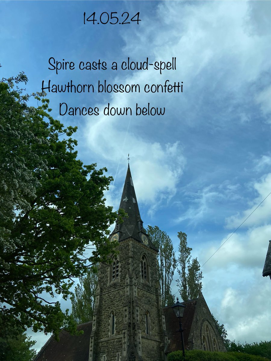 #haiku #haikuchallenge (unprompted) #3lines #amwriting #micropoetry #poetry #poetrycommunity #poetrylovers #writers #writerscommunity #writersoftwitter #WritingCommunity 
14.05.24

Spire casts a cloud-spell
Hawthorn blossom confetti 
Dances down below