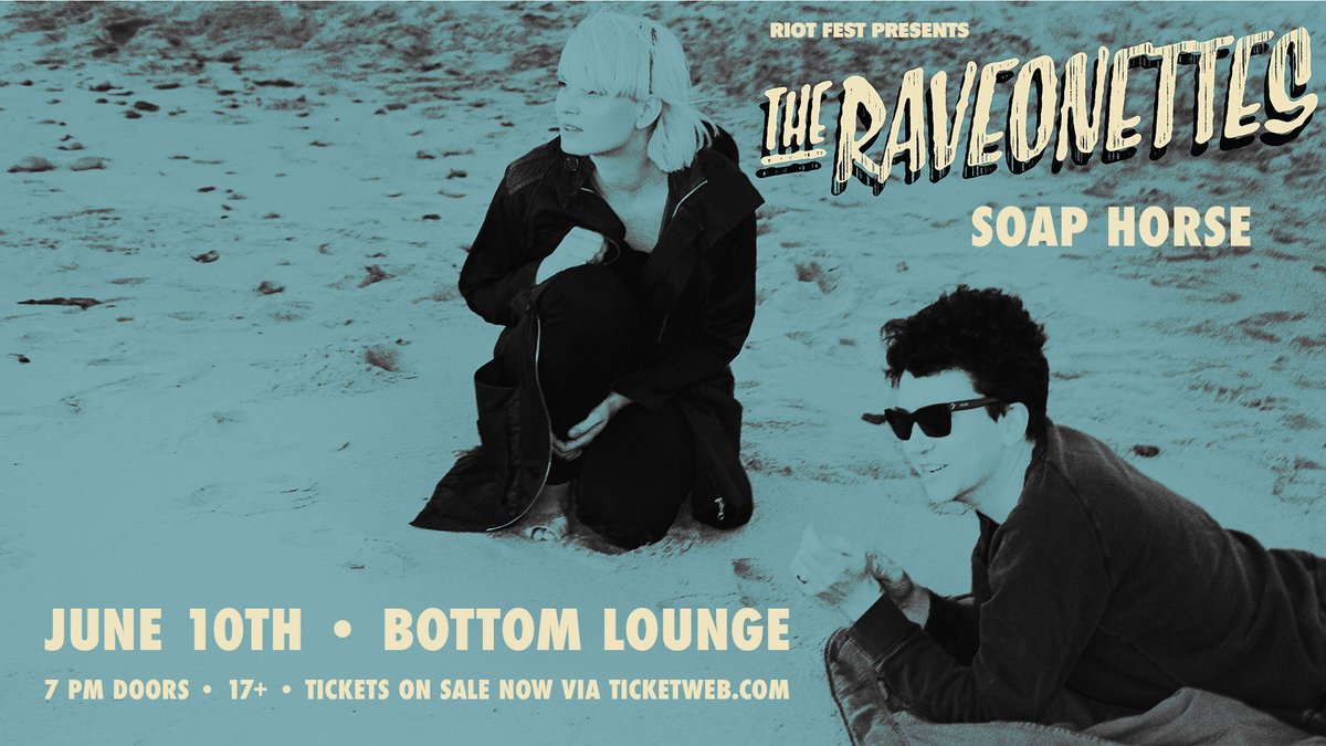 Only a few tickets left to catch @theraveonettes with Soap Horse on June 10 at @thebottomlounge. Grab yours here: bit.ly/BL-TheRaveonet…