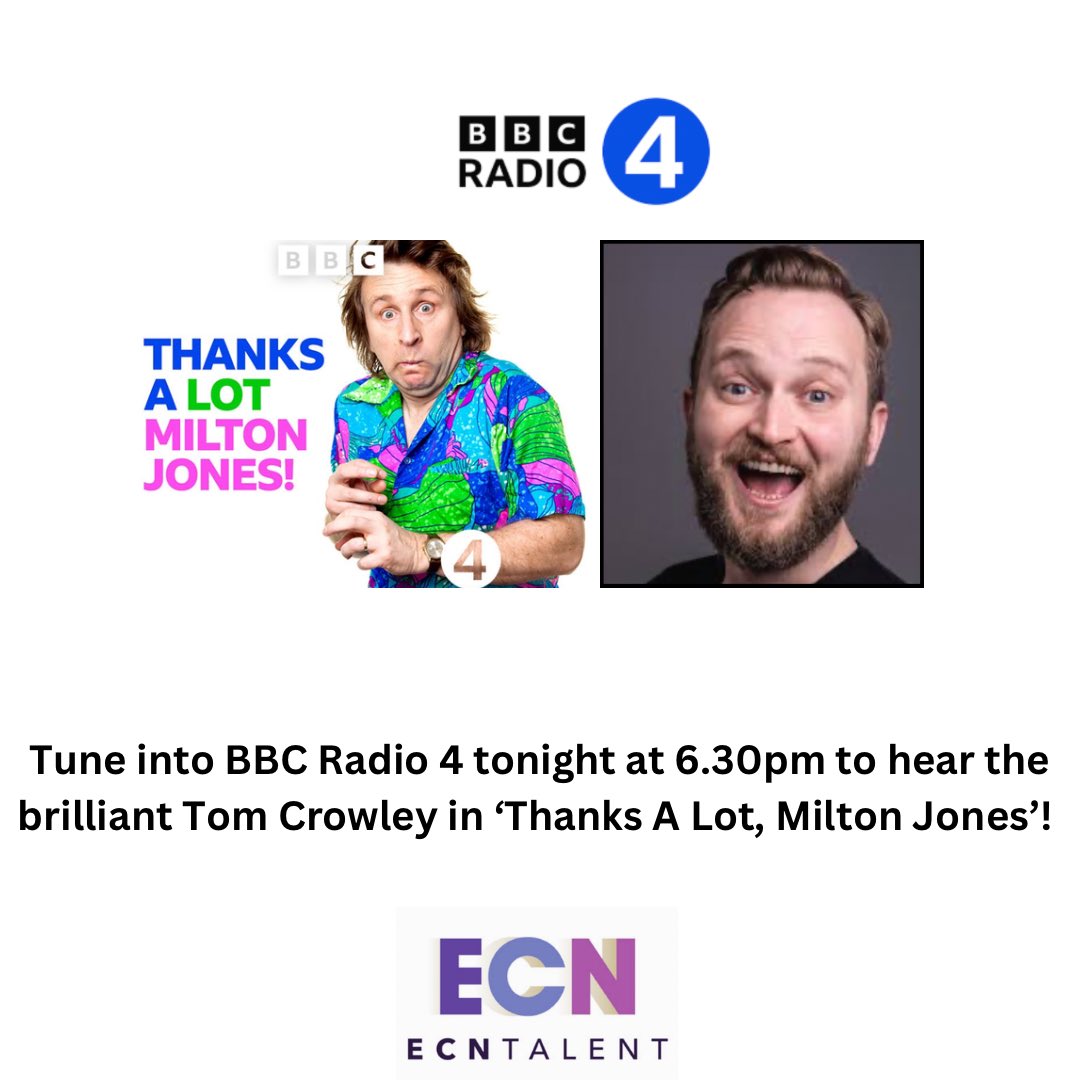 ECN Talent (@ecntalent) on Twitter photo Tune into <a href="/BBCRadio4/">BBC Radio 4</a> tonight at 6.30pm to hear the brilliant <a href="/atomcrowley/">Tom Crowley (Not Here Anymore)</a> in Thanks A Lot, Milton Jones! Tune into <a href="/BBCRadio4/">BBC Radio 4</a> tonight at 6.30pm to hear the brilliant <a href="/atomcrowley/">Tom Crowley (Not Here Anymore)</a> in Thanks A Lot, Milton Jones!