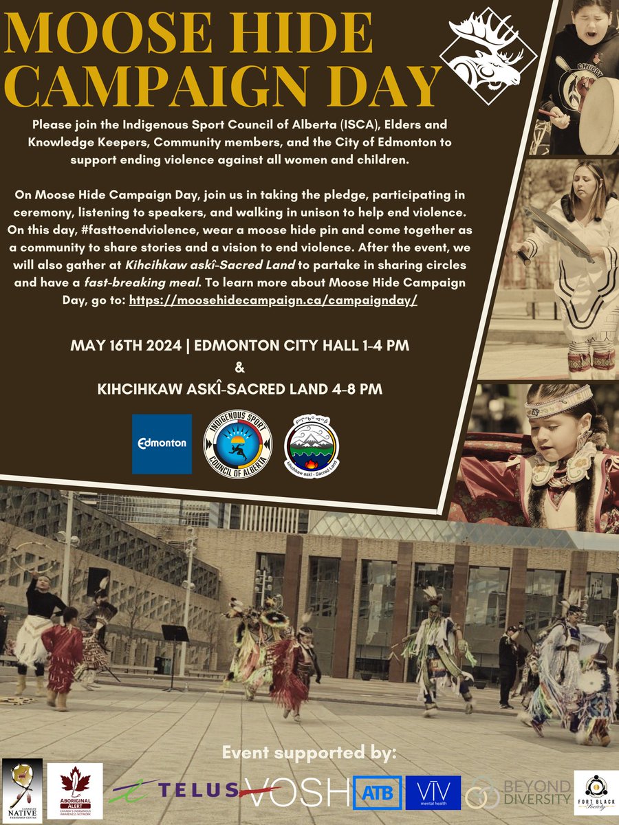 The Moose Hide Campaign aims to end violence against Indigenous women and girls. Join the Indigenous Sport Council of Alberta on Thurs, May 16 at City Hall Plaza for performances, Elders' wisdom, and a community walk. Learn more at edmonton.ca/city_governmen…. #yegEvents #SVAM