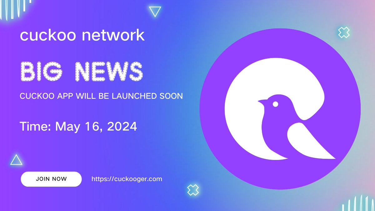 📣📣We are happy to announce that Cuckoo APP will officially meet with you on May 16, 2024! 🎉 🎉 🎉

After months of careful polishing, Cuckoo APP will bring users a more convenient and smooth mining experience.
🚀 On May 16th, let us witness the birth of Cuckoo APP🥰…