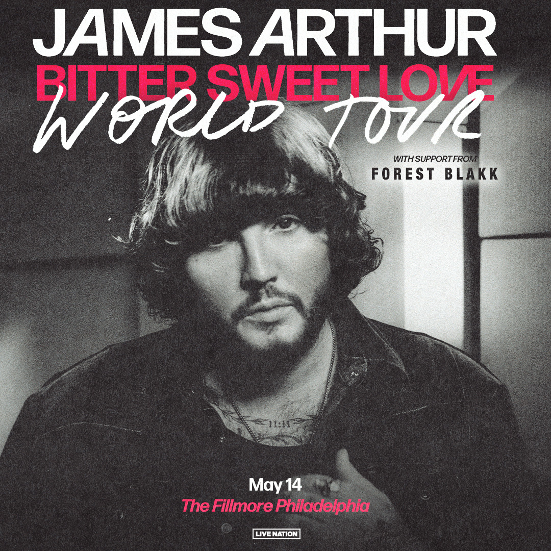 #TONIGHT at The Fillmore Philadelphia: @JamesArthur23 - Bitter Sweet Love World Tour w/ @ForestBlakk 🚨 ⏰ Box Office: 5PM | Doors: 7PM | Show: 8PM 🎫 👉 livemu.sc/4dI7m5w