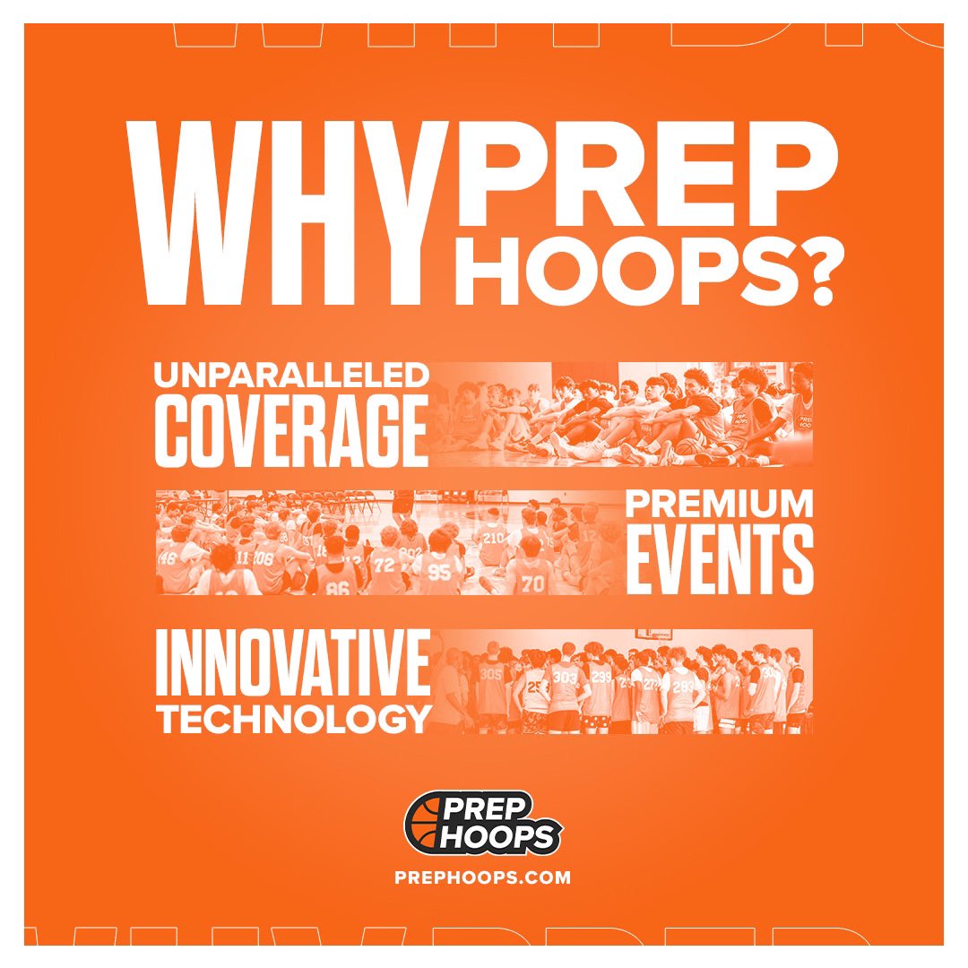 Why Prep Hoops? • Unparallelled Coverage • Premium Events • Innovative Technology Subscribe today: prephoops.com/subscribe-2/