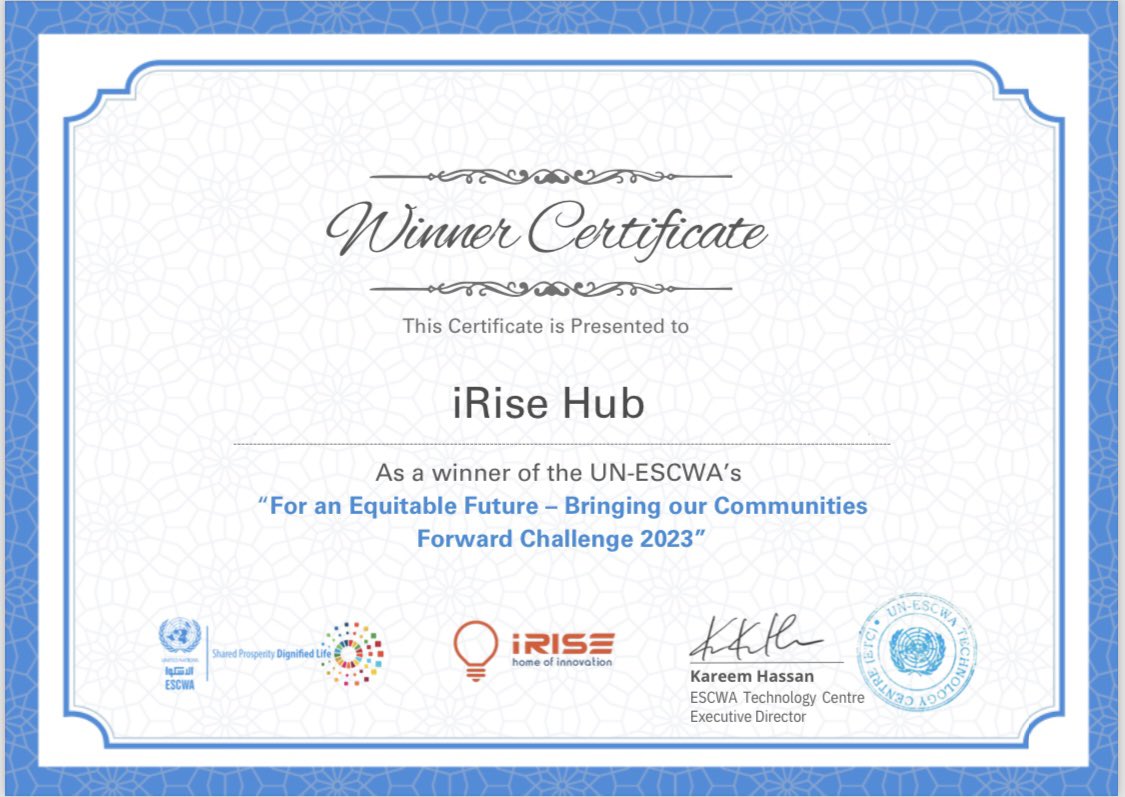Exciting news! 🎉 We're thrilled to announce our win at the 2023 UN-ESCWA’s ‘For an Equitable Future – Bringing our Communities Forward’ Challenge! 🏆 Check out our certificate. @UNESCWA #iRiseHub #UNESCWAChallenge