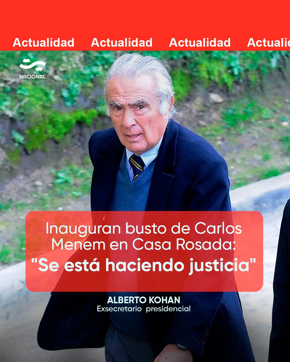 El exsecretario de la Presidencia de la Nación durante el gobierno de Carlos Menem destacó que se colocará este mediodía el busto del expresidente en el Salón de los Bustos de la Casa Rosada. "Se está haciendo justicia, es una reivindicación de la lucha", afirmó Alberto Kohan.