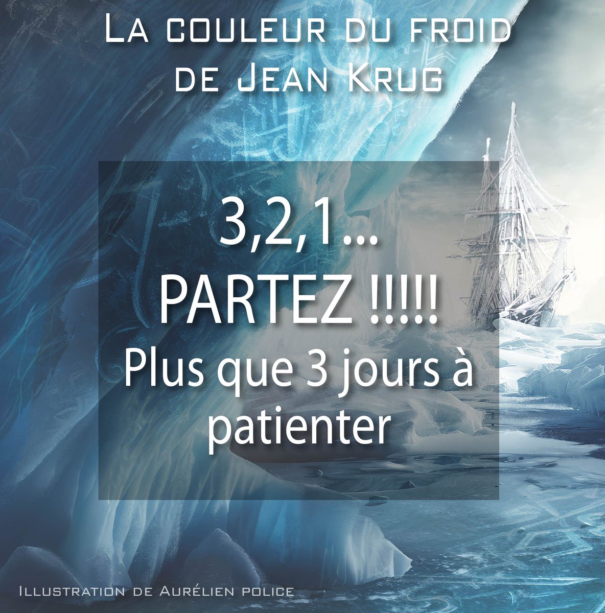 Trois petits jours seulement avant la parution de La Couleur du froid, de Jean Krug !
L'été n'est pas encore là qu'on vous envoie déjà dans le grand froid... et l'aventure vaut le détour, promis ❄

Illustration d'Aurélien Police
