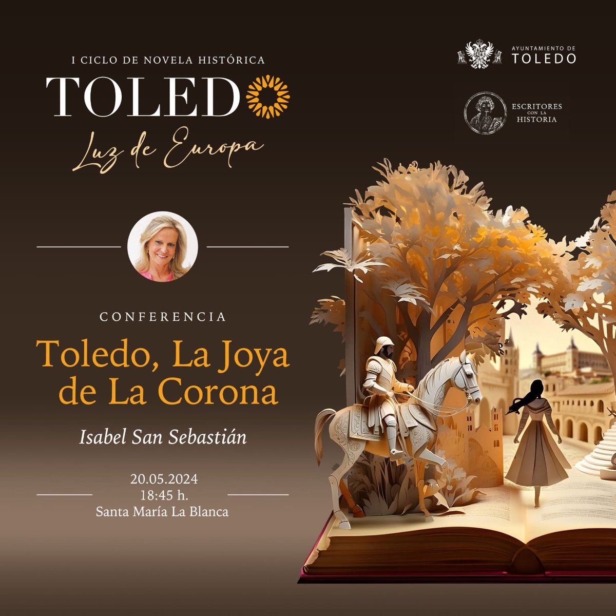 Vuelve el ciclo de conferencias: Toledo, Luz de Europa con Isabel San Sebastián (@isanseba) .  🖊️Toledo, La Joya de la Corona  🗓️ 20/05 🕛 18:45. 📍 Santa María la Blanca.