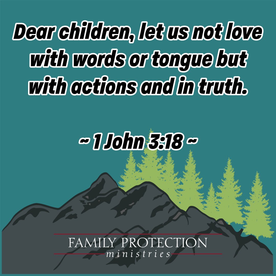 #familyprotectionministries #inspirationalVerse #verseoftheday #1John3v18