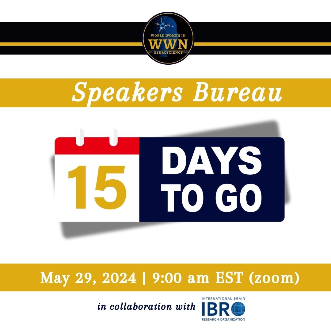 15 Days to Go for the #WWNSpeakersBureau, an exciting #WWNevents in collab with @IBROorg -> May 29th at 9:00 AM EST. 🔬 Share your expertise globally 🤝 Build valuable professional connections 🌐 Make a global impact in neuroscience Register now - us06web.zoom.us/webinar/regist…