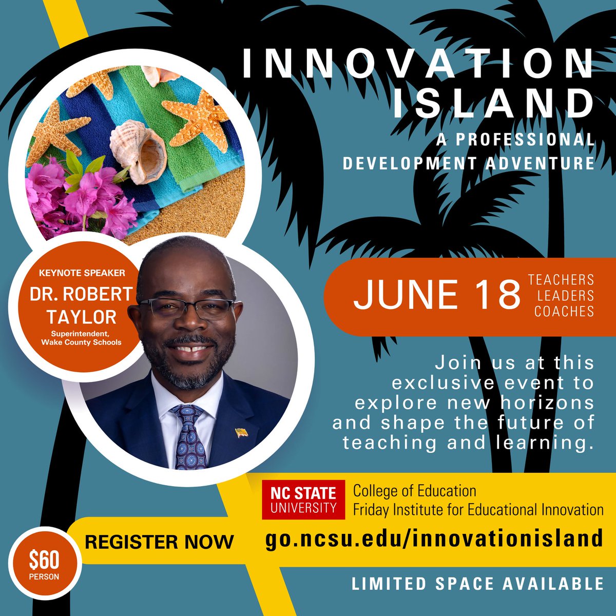 Dive into a day of discovery at @FridayInstitute's Innovation Island! Join fellow educators on June 18 for an immersive professional development experience, including a keynote from @WCPSS Superintendent Dr. Robert Taylor. Register now: go.ncsu.edu/innovationisla… @4LifeEducator