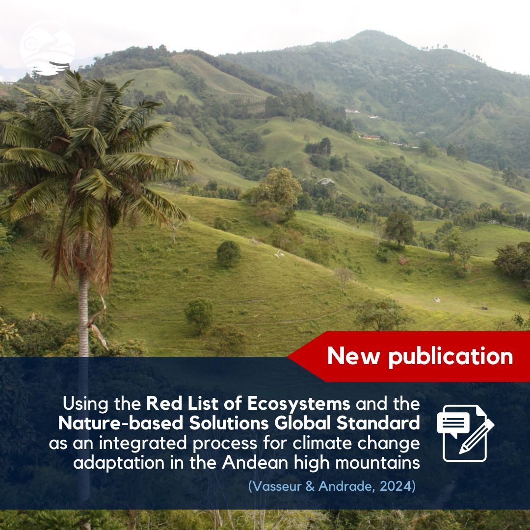 #NewResearch shows the #RedListofEcosystems & #NatureBasedSolutions are key in enhancing ecosystem resilience against climate change. From Colombia's Andean peaks to Ecuador, these tools are making a difference!

Read the paper 📝🌿:  buff.ly/4bgQdh8 
@andradep2010