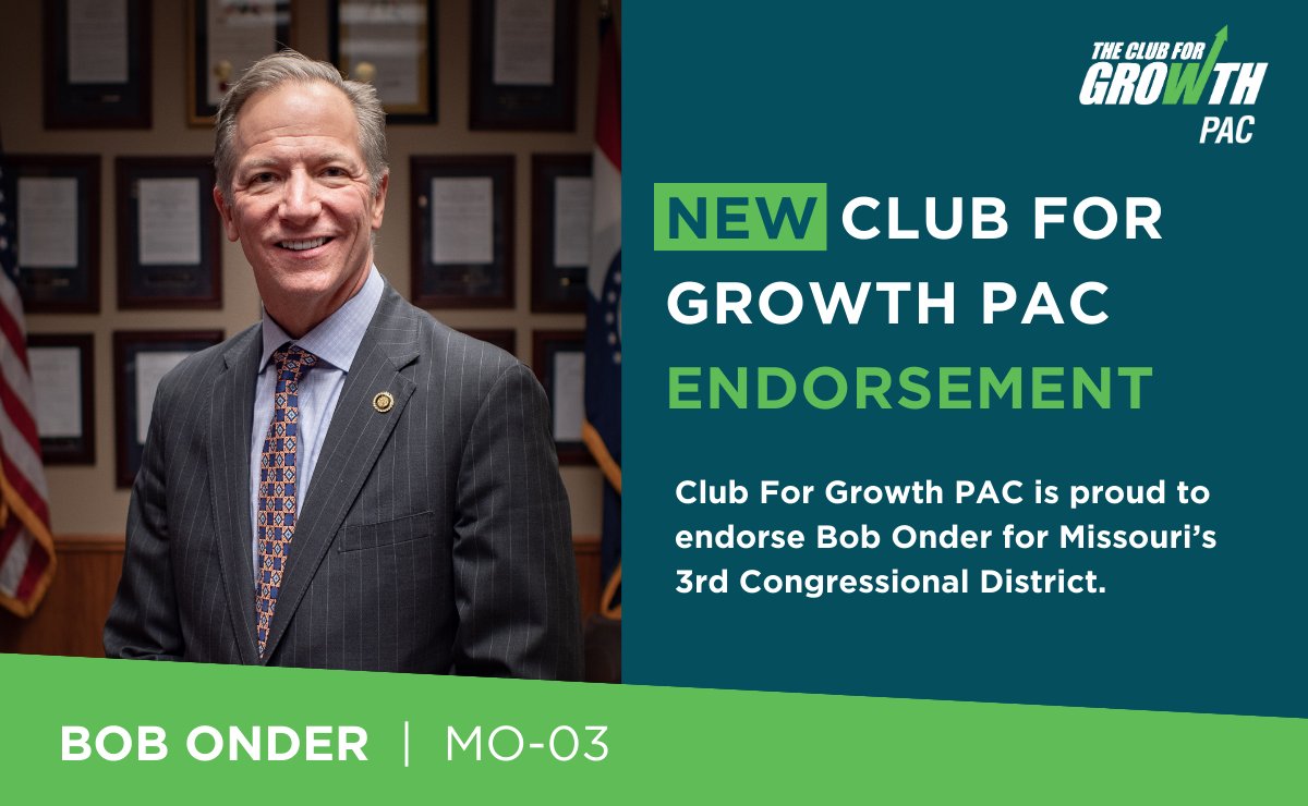 🚨Club for Growth PAC is proud to endorse Bob Onder for Missouri’s 3rd Congressional District! @BobOnderMO is a leading voice on pro-economic policy with a lifetime @CFGFoundation scorecard rating of 92%. He will be a valuable addition in Washington for Missourians. Read the