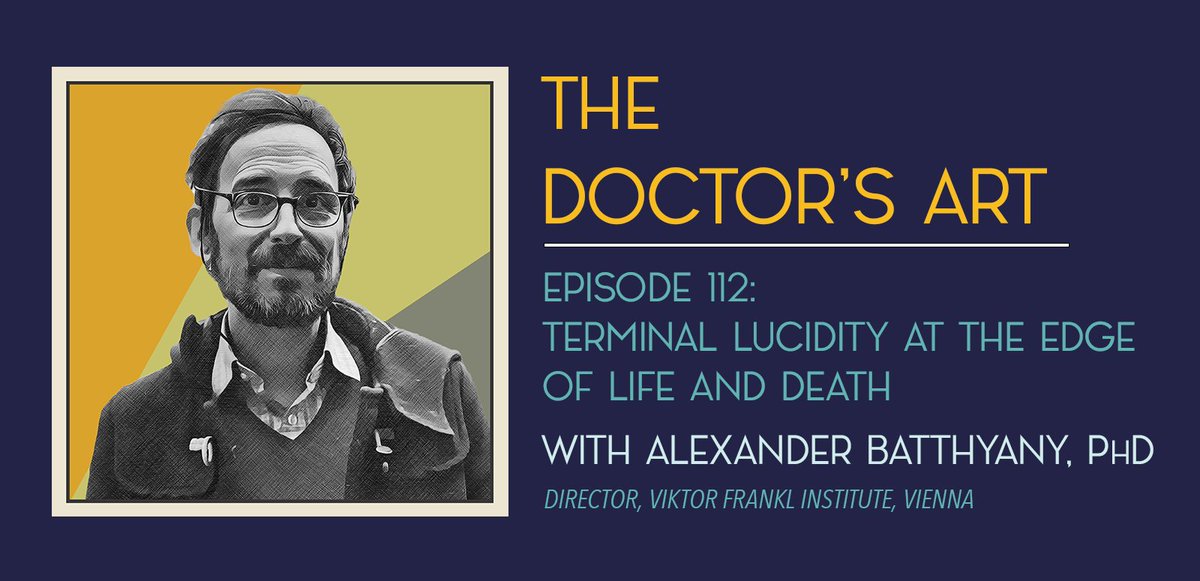 Henry Bair (@_henrybair_) on Twitter photo In this episode of The Doctor's Art #podcast, Director of the Viktor Frankl Institute and existential psychologist <a href="/Alxdr_Batthyany/">Alexander Batthyány</a> discusses the phenomenon of #TerminalLucidity — when patients at the #EndOfLife, even those with severe cognitive impairment, experience a brief In this episode of The Doctor's Art #podcast, Director of the Viktor Frankl Institute and existential psychologist <a href="/Alxdr_Batthyany/">Alexander Batthyány</a> discusses the phenomenon of #TerminalLucidity — when patients at the #EndOfLife, even those with severe cognitive impairment, experience a brief