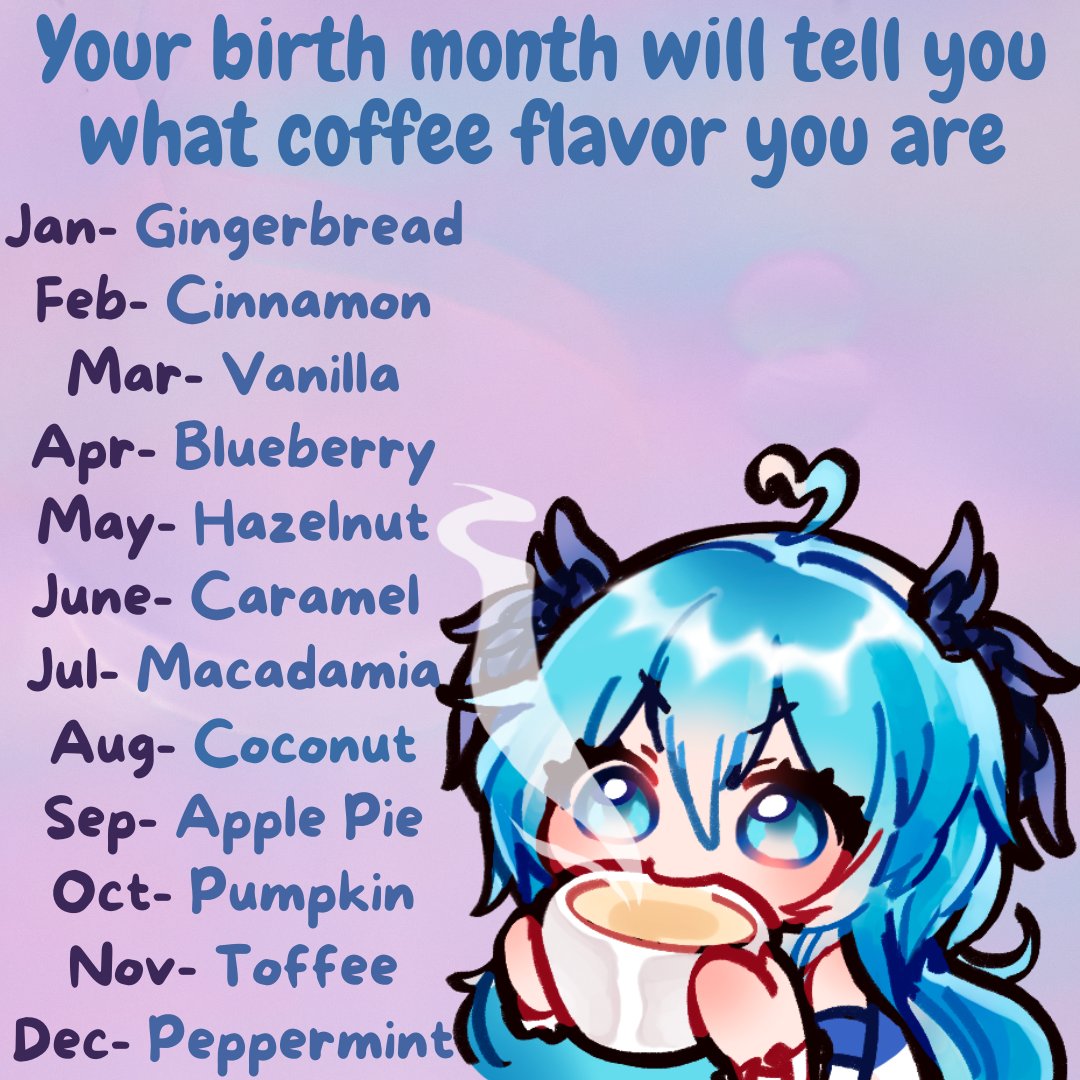 Hey hatchlings and #moots!

Its Tuesday snoozeday! So to lighten up your day, here is our interactive post!! 🥺💙

Your birth month is your coffee flavor 🫶

🩷 + 🔄 appreciated 

Follow for more! 💙

#vtuber | #coffee