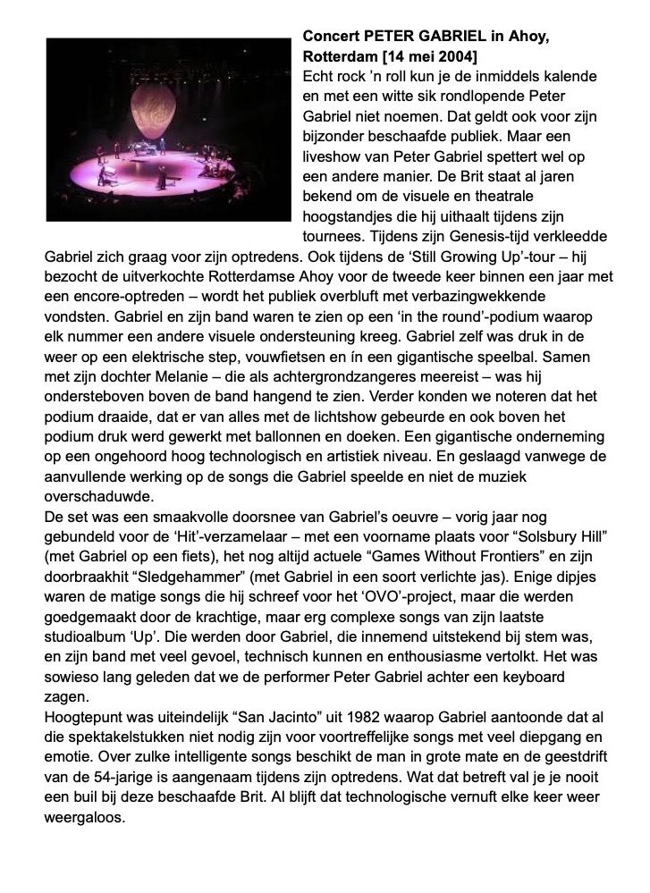 #783 Concert PETER GABRIEL in Ahoy, Rotterdam[14 mei 2004] vorig jaar zag de beste man weer eens live. 19 jaar na deze show maakt hij op latere leeftijd nog altijd indruk. Dat blijft knap, van deze artiest elke keer weer verrast. Toen en nu. setlist.fm/setlist/peter-…