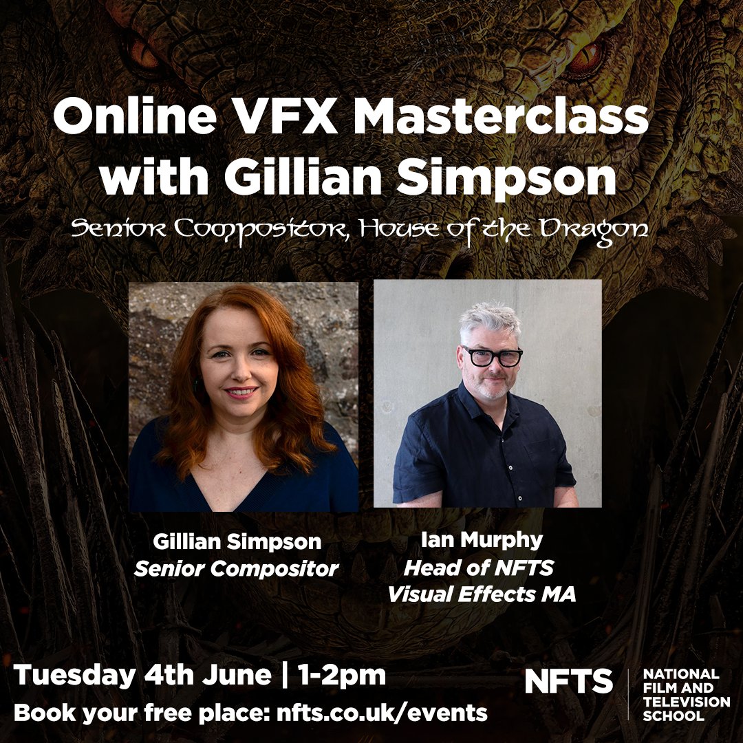 Don't miss this online VFX Q&A with @gillianvfx, Compositor & On Set Supervisor for House of the Dragon🐉 Join Gillian & @NFTSFilmTV Head of Visual Effects MA, @compcoach to learn how to develop a successful career in VFX. 🗓️4 June @ 1pm ➡️Book free: bit.ly/3wDkUOT