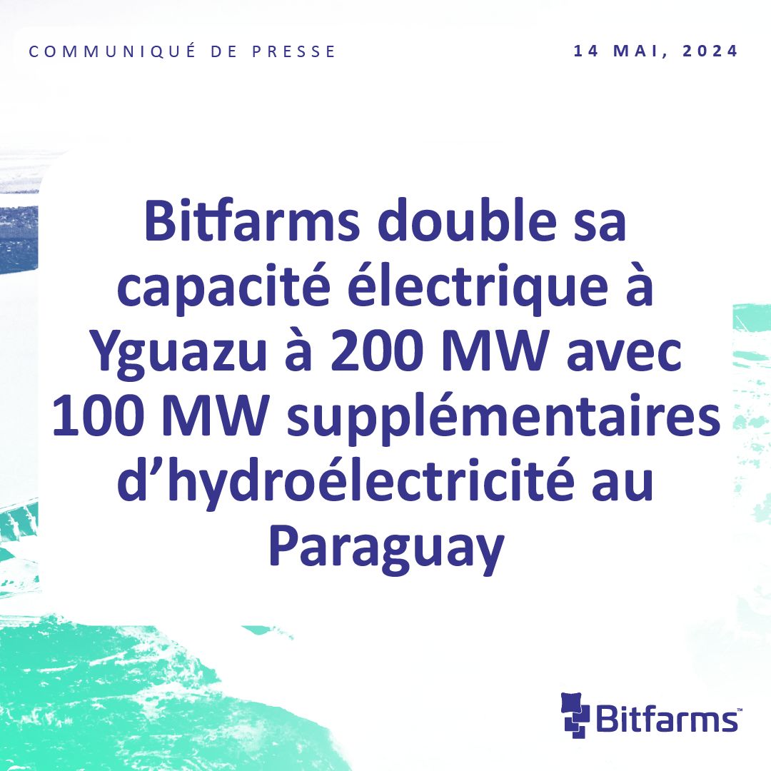 #Bitfarms double sa capacité électrique à Yguazu à 200 MW avec 100 MW supplémentaires d’hydroélectricité au Paraguay
Des contrats d’électricité à long terme, à faible coût et à un taux compétitif devraient constituer un vecteur important à la croissance.
🔗bit.ly/3UHxpAV