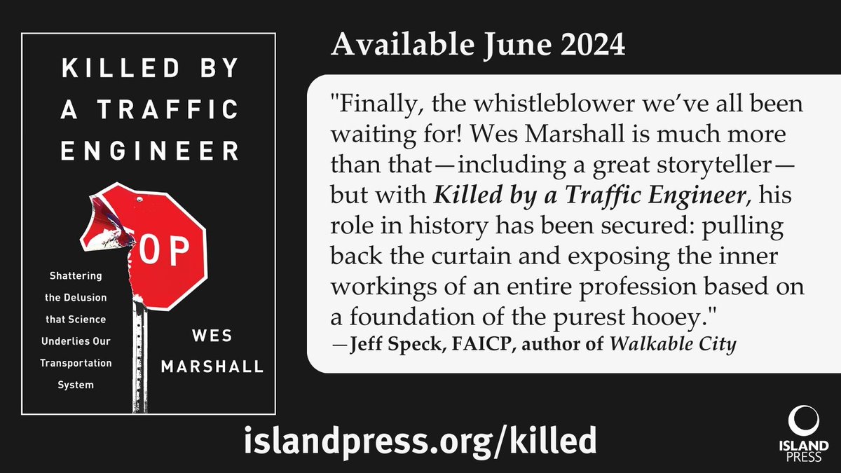 Coming next month — KILLED BY A TRAFFIC ENGINEER is the first book to fully uncover the lack of science behind traffic engineering. Learn more and preorder here: islandpress.org/killed