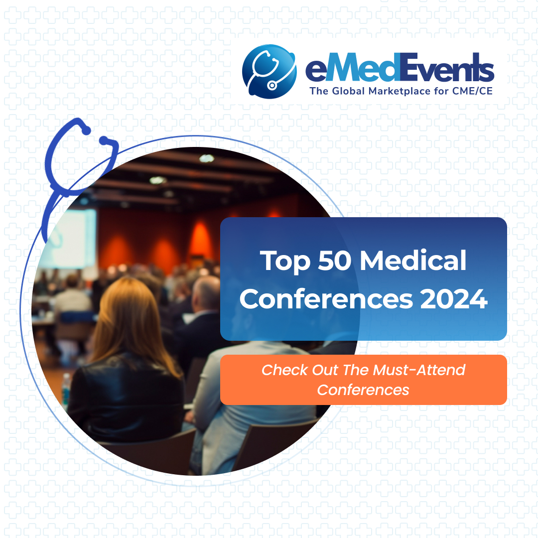 🌟 Excited for the Top 50 Medical Conferences in 2024! 🏥💼 Check out the must-attend events for healthcare professionals. Learn more: bit.ly/4bCHNAJ #MedicalConferences #CME2024 #medicaleducation #physicians #doctors #CME #eMedEvents #globalcme