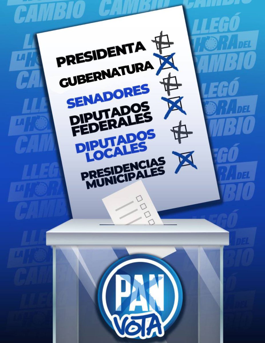 En 2 de junio, ¡vamos por 6 de 6 para el PAN para que el cambio llegue a México! #VotaPAN #LlegóLaHora