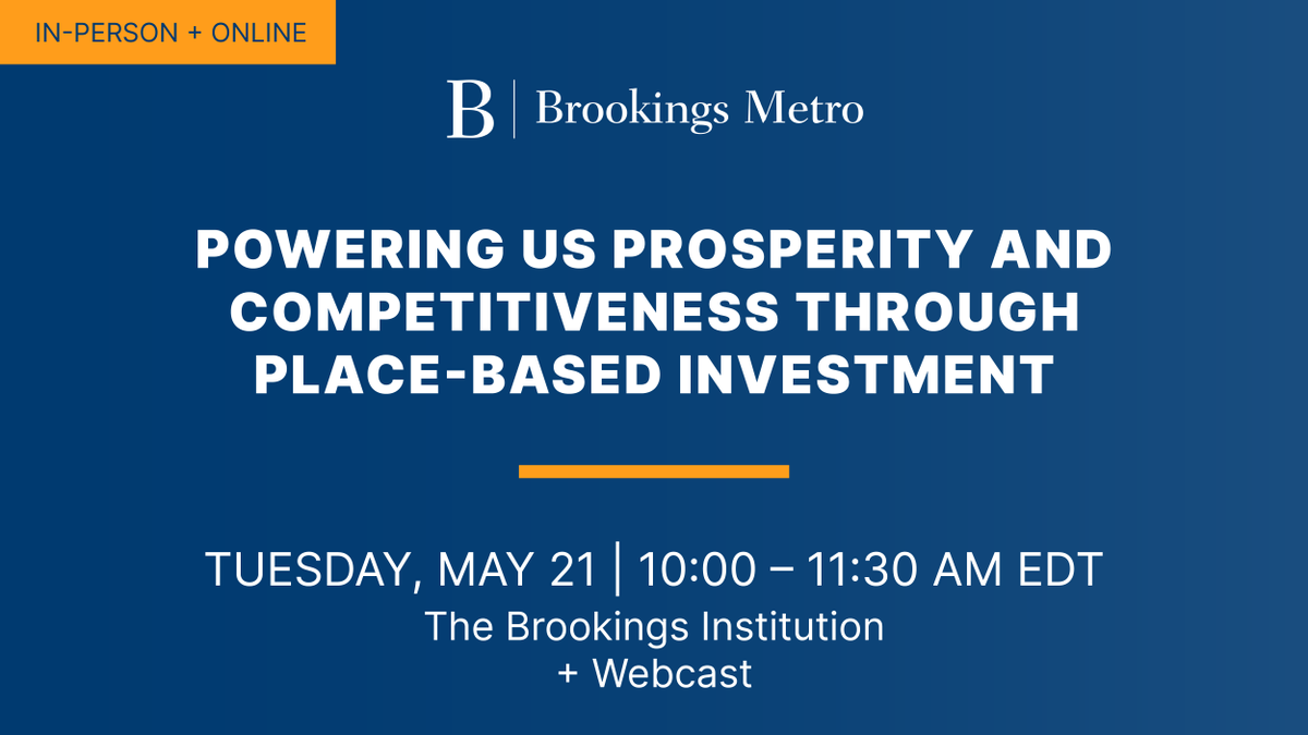 Brookings Metro (@brookingsmetro) on Twitter photo .<a href="/BrookingsInst/">The Brookings Institution</a> and <a href="/DukeU/">Duke University</a> will host an event on Tuesday, May 21, focused on the federal government’s renewed place-based economic agenda. Join the event here: brook.gs/3wfpMK1 .<a href="/BrookingsInst/">The Brookings Institution</a> and <a href="/DukeU/">Duke University</a> will host an event on Tuesday, May 21, focused on the federal government’s renewed place-based economic agenda. Join the event here: brook.gs/3wfpMK1