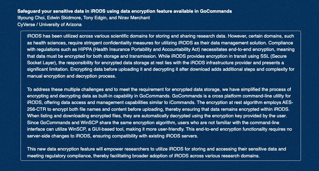 On May 29 at 4:20 PM CET / 10:20 AM ET, @CyVerseOrg / @UofArizona will introduce the encryption feature in #GoCommands, a cross platform command-line utility for #iRODS that offers #dataaccess + management capabilities similar to #iCommands. #iRODSUGM irods.org/ugm2024/