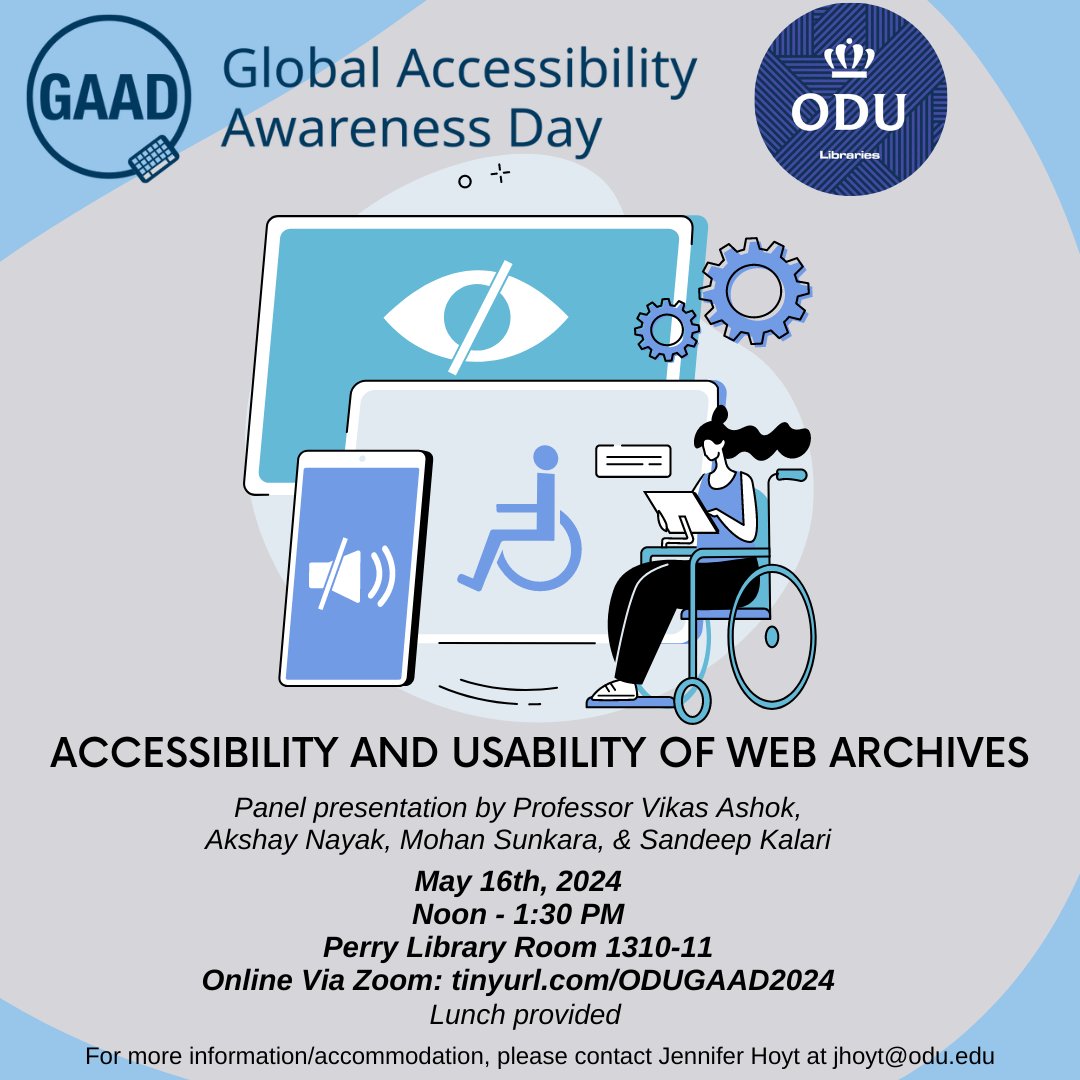 Join us in recognizing Global Accessibility Awareness Day (GAAD) on May 16th from 12-1:30pm with a panel event about accessibility & usability of web archives! Attend in person in Perry Library rooms 1310-1311 (Lunch provided for all in-person attendees!) or online via Zoom💙♿️💻