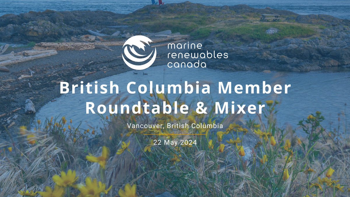 📢 Calling all #MRCMembers interested in British Columbia’s #MarineRenewableEnergy opportunities!  Join us for our upcoming BC Member Roundtable & Mixer on May 22nd in Vancouver. Be part of the conversation and help us grow the sector 🌊 Register here 👉marinerenewables.ca/event/marine-r…