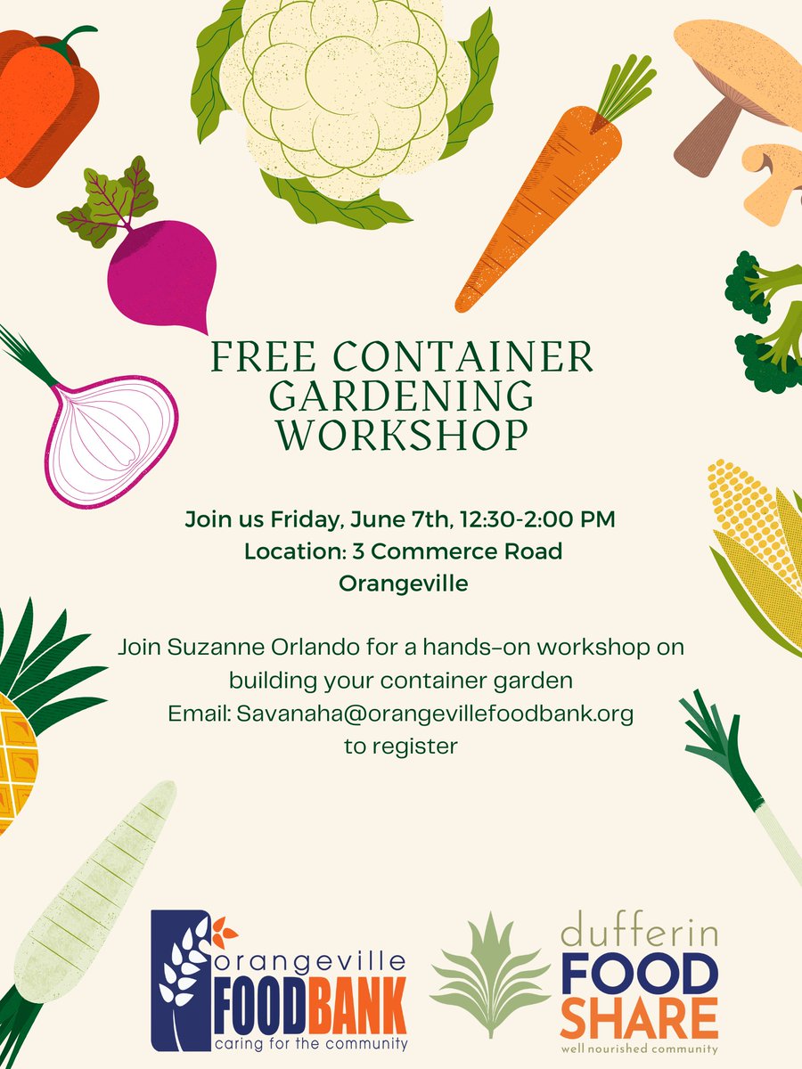 Join us on Friday June 7th for a FREE Container Gardening Workshop 🍅🥔🥦 Workshop will be led by Suzanne Orlando to build your own container garden. Friday June 7th 12:30-2pm 3 Commerce Road #Orangeville Register by emailing savanaha@orangevillefoodbank.org #DufferinFoodShare