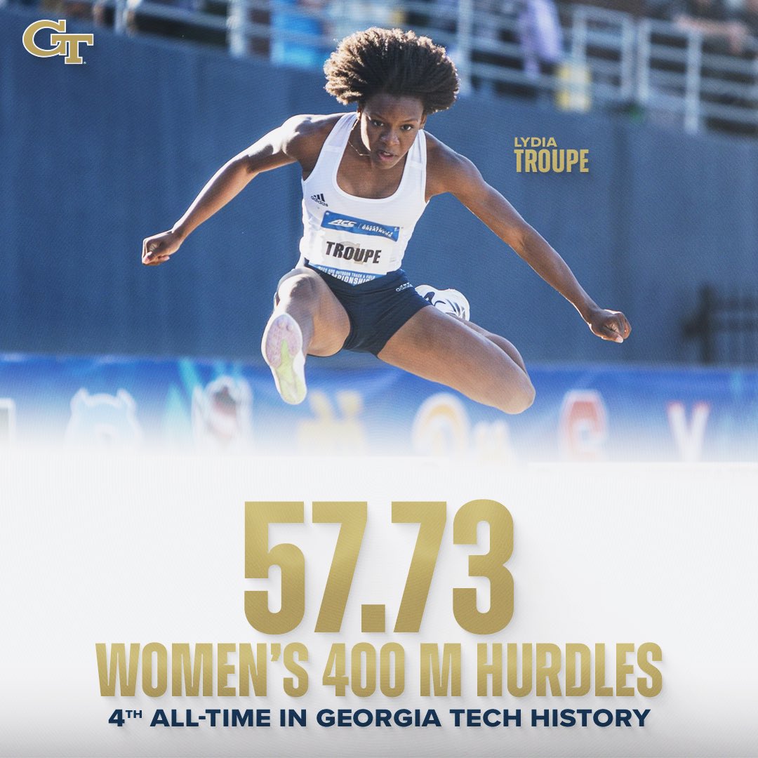 Updating the record book✍🏾 Lydia Troupe moves to No. 4 all-time in Georgia Tech history in the Women’s 400M hurdles❕ #StingEm🐝