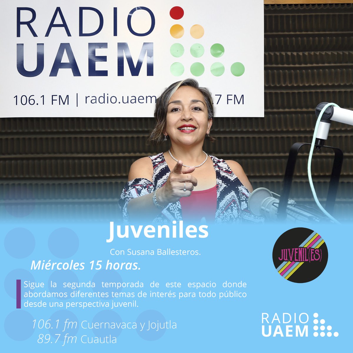 'Juveniles', nuevo programa de @radiouaem con Susana Ballesteros, todos los miércoles a partir de las 15 horas en las frecuencias 106.1 en Cuernavaca y Jojutla, y 89.7 en Cuautla | Consulta la programación en radio.uaem.mx | #SomosRadioPúblicaUniversitaria📻
