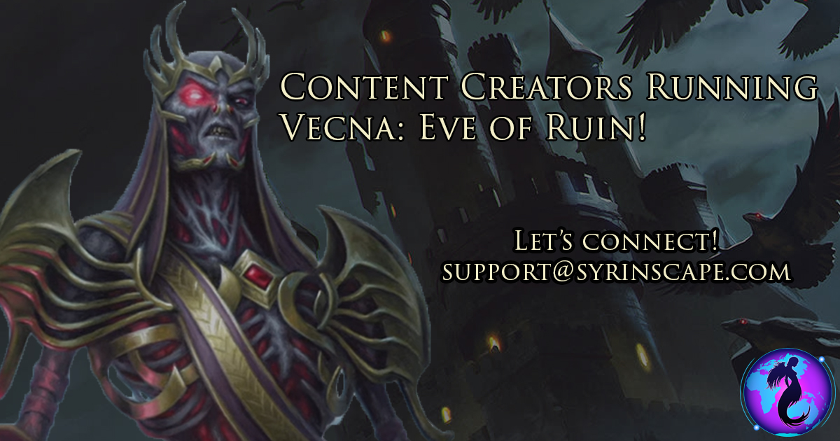 Are you planning to to stream, podcast, or upload your games of D&D's Vecna Eve of Ruin when it releases? If so, we may want to chat with you! Please email us at: support(at)syrinscape(dot)com and tell us about your plans. - The Syrinscape Team